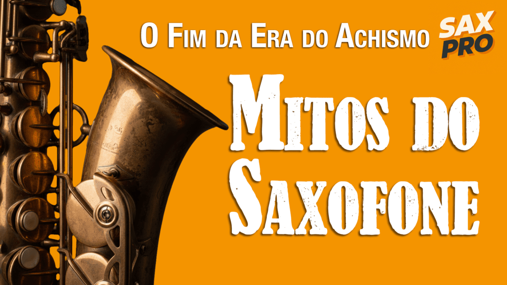 O fim dos achismos saxofonísticos