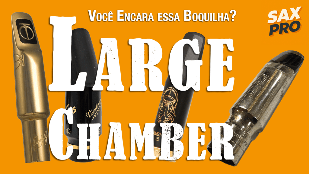 Boquilha Large Chamber