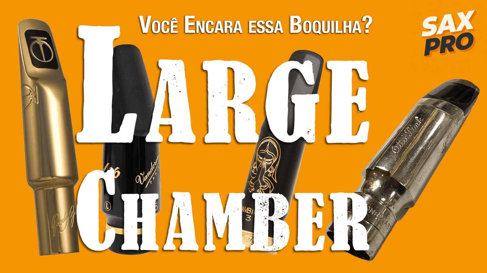 Boquilha Large Chamber